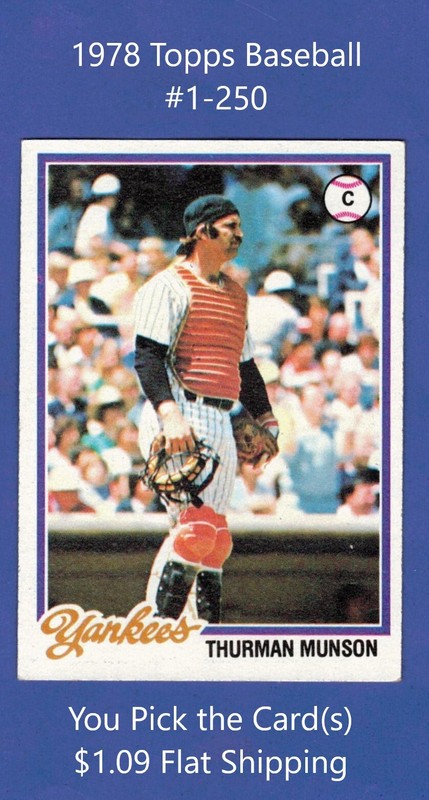 1978 Topps Baseball #1-250-YOU PICK THE CARD(S)-$1.09 Flat Ship UPDATED 5/12/24