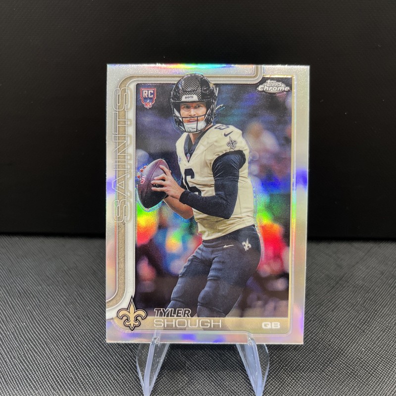 2025 Topps Chrome Football Tyler Shough Rookie RC Refractor New Orleans Saints