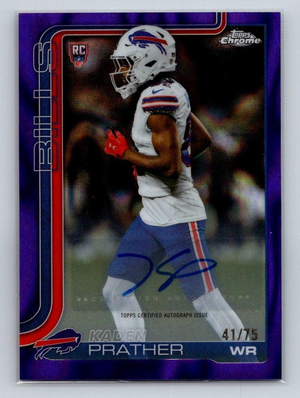 KADEN PRATHER 2025 TOPPS CHROME ROOKIE AUTO PURPLE LAVA REFRACTOR RC /75 BILLS