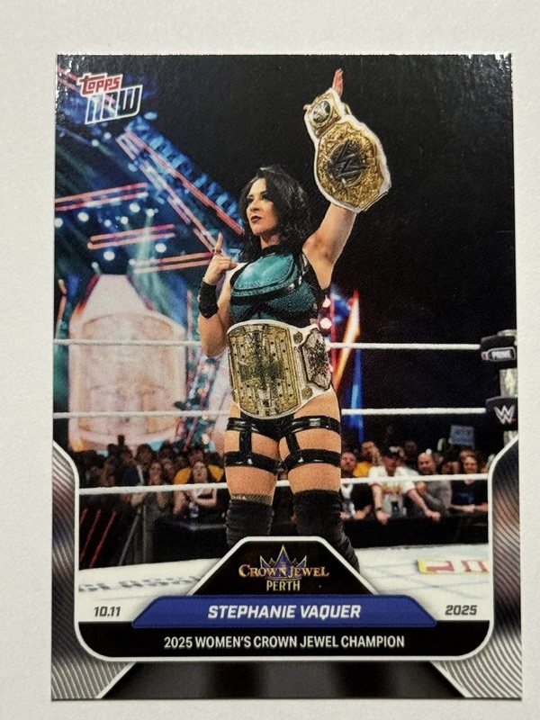 2025 Topps NOW WWE 103 STEPHANIE VAQUER CROWN JEWEL CHAMPION