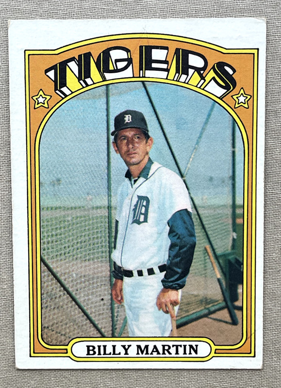 1972 Topps #33 Billy Martin MGR Tigers EXC See pic for detail of card.