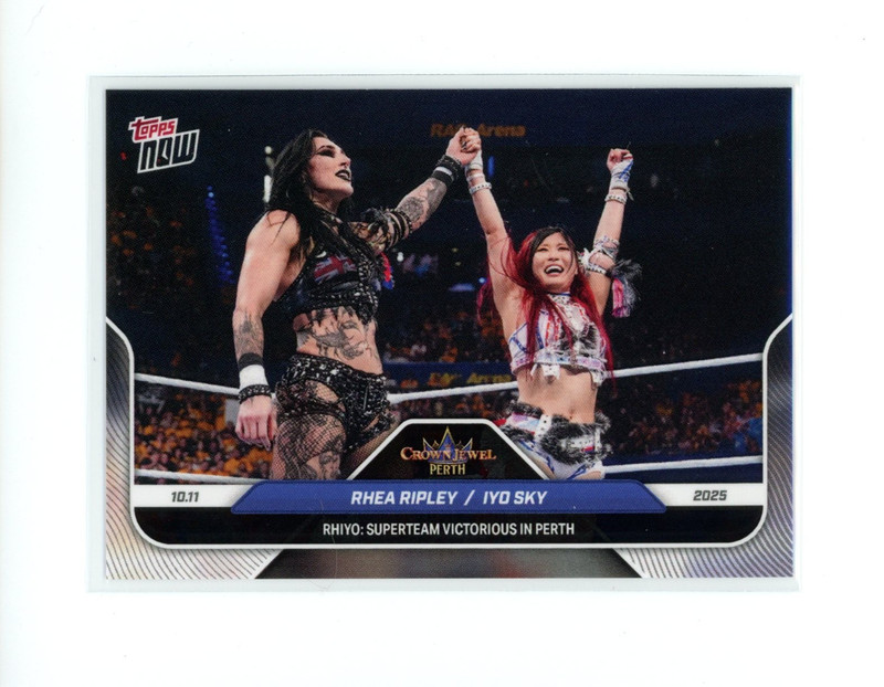 2025 Topps Now WWE Rhea Ripley Iyo Sky #104 Rhiyo Victorious Crown Jewel QTY