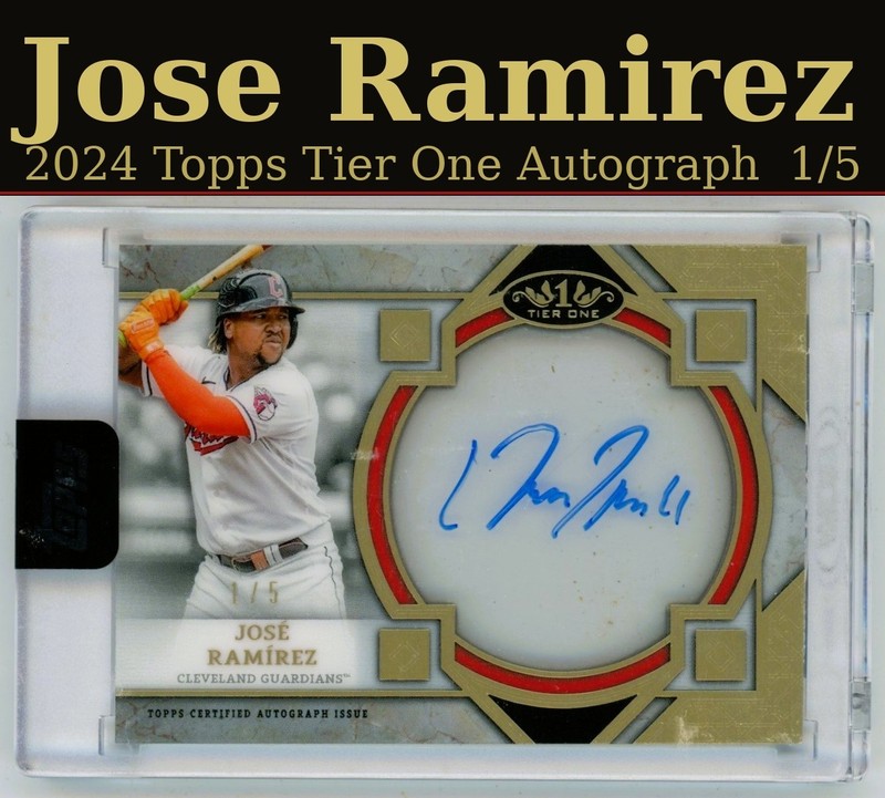 2024 Topps Tier One Jose Ramirez Clear One On Card Auto Signature 1/5 MLB