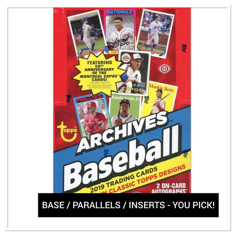2019 Topps Archives – Base / Parallels / Inserts – You Pick From List!