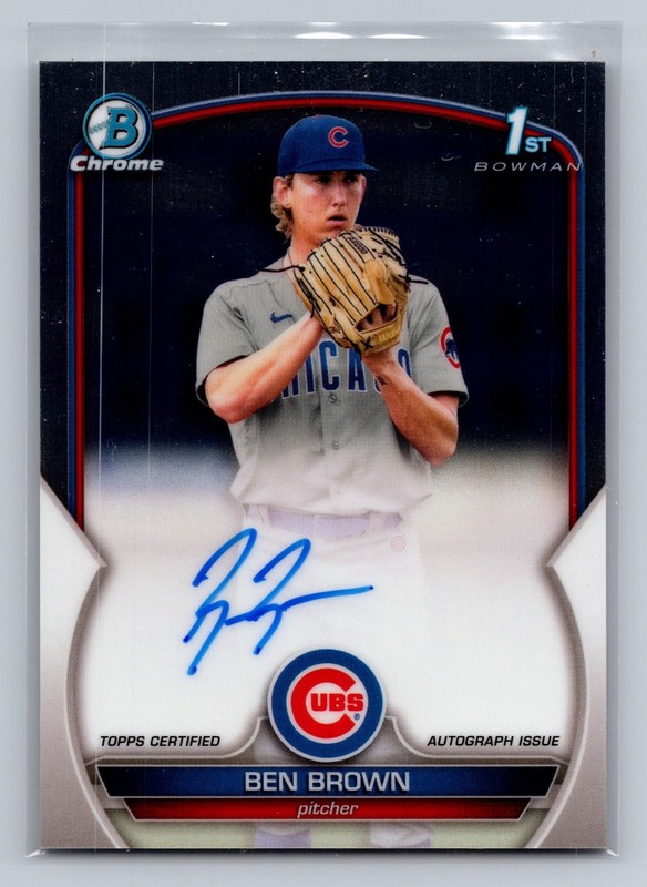 2023 Bowman Chrome Ben Brown 1st Prospect Auto Autograph #CPA-BBN Cubs