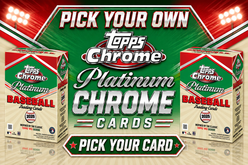 2025 Topps Platinum Chrome Baseball – COMPLETE YOUR SET #1-#500 – PICK YOUR CARD